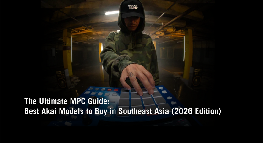The Ultimate MPC Guide: Best Akai Models to Buy in Southeast Asia (2026 Edition)